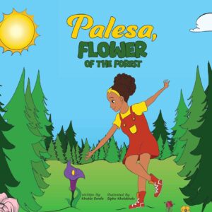 Palesa - Flower of the Forest